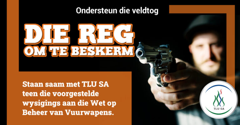 TLU SA begin veldtog teen voorgestelde wysigings aan Vuurwapenbeheerwet