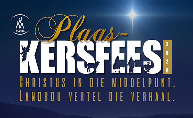 Plaaskersfees 2026 — Christus in die middelpunt. Landbou vertel die verhaal.